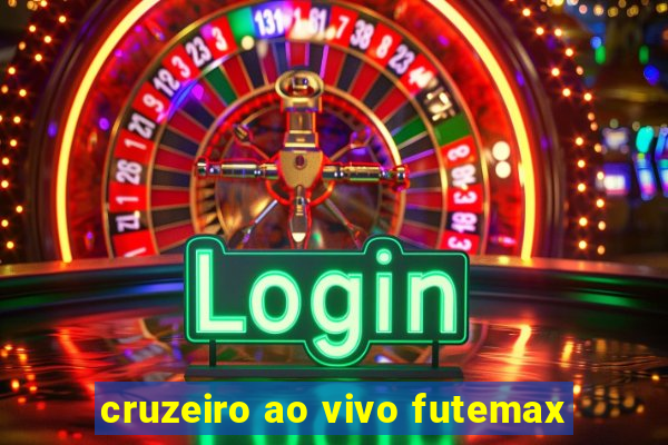 cruzeiro ao vivo futemax